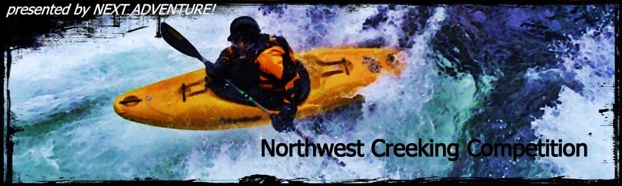 2012 Northwest Creeking Comp - Next Adventure