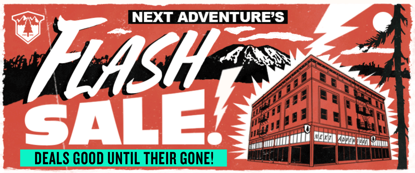 Next Adventure's Flash Sale Deals Good Until Their Gone! Web Banner