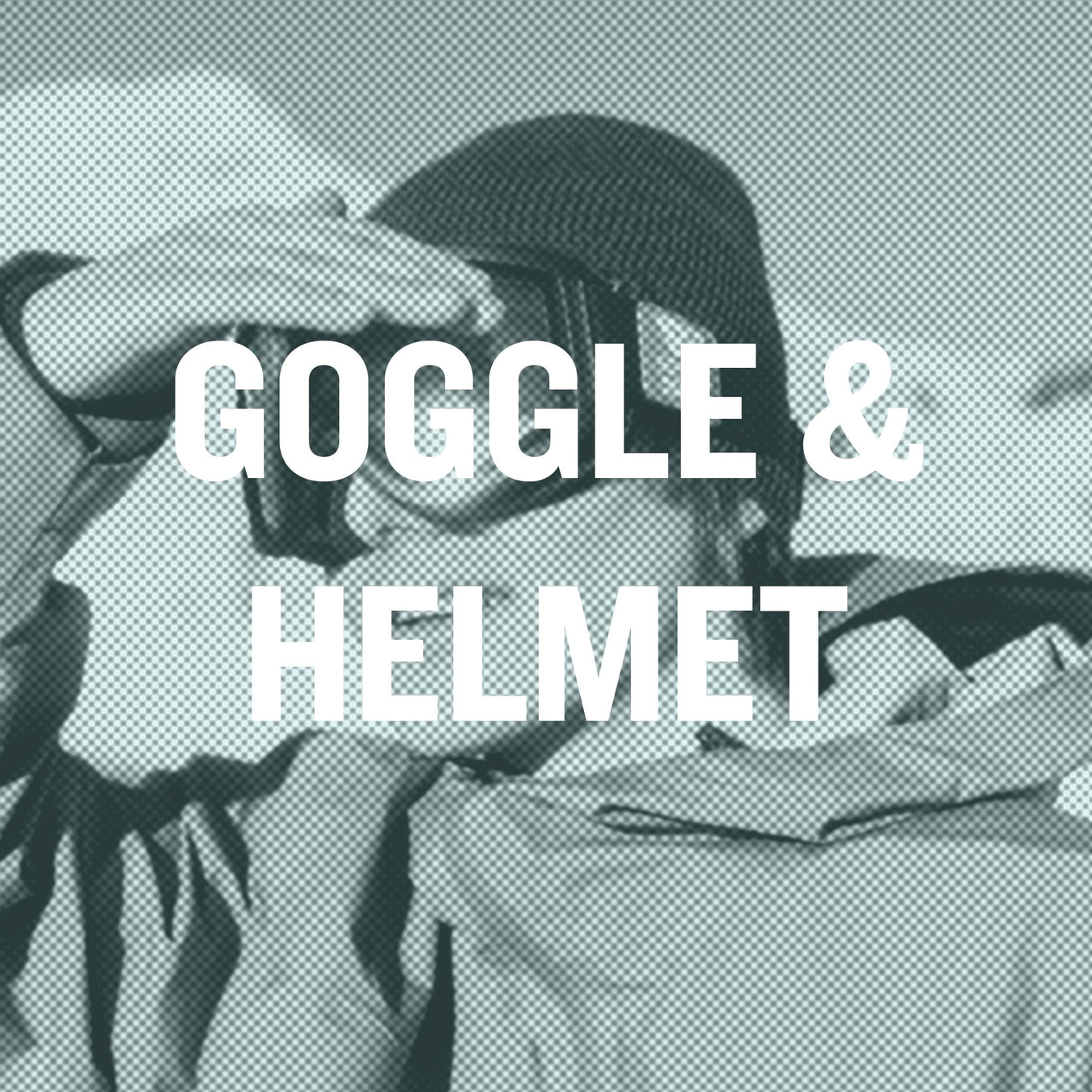 Goggle and Helmet - Shop Now