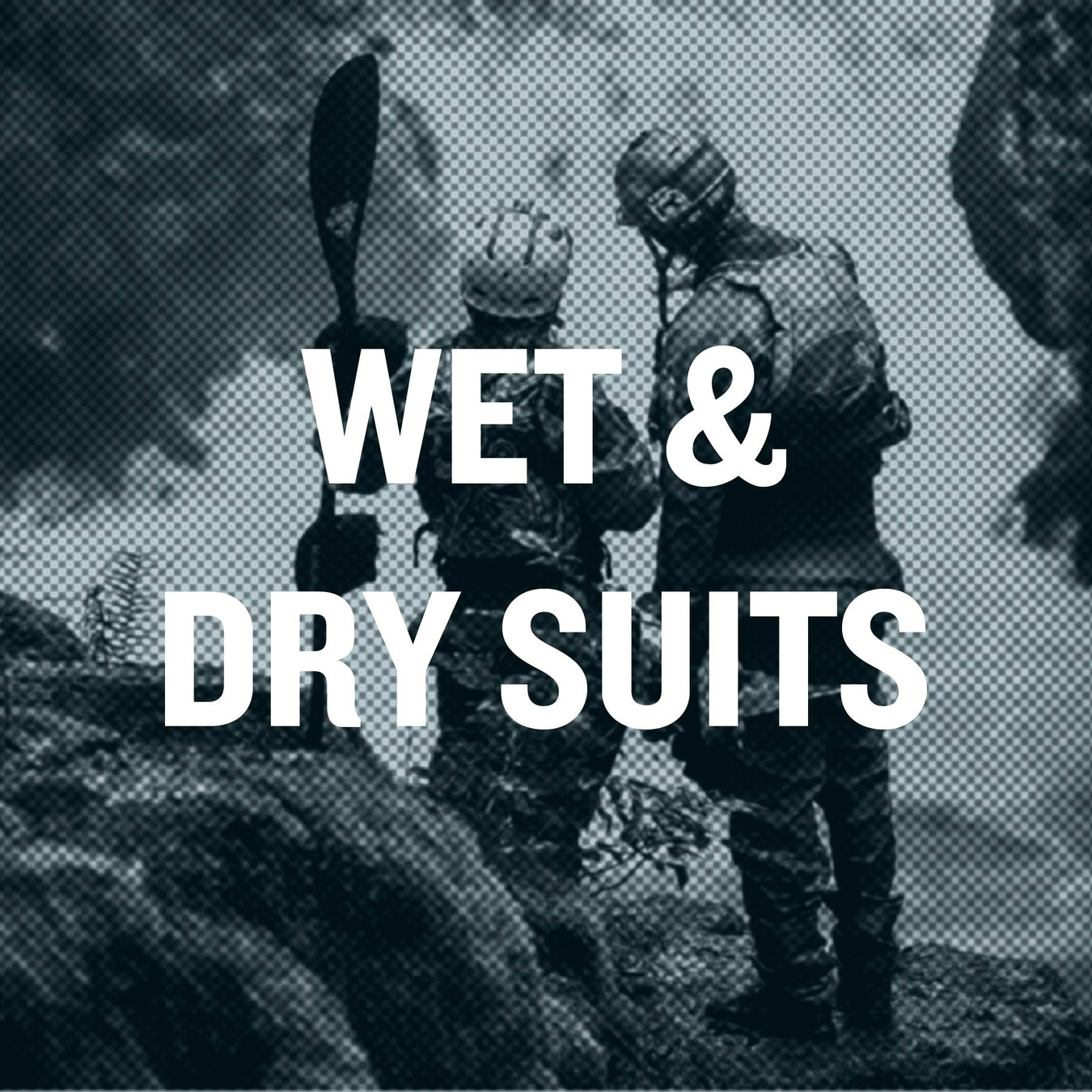 Wet & Dry Suits - Shop Now