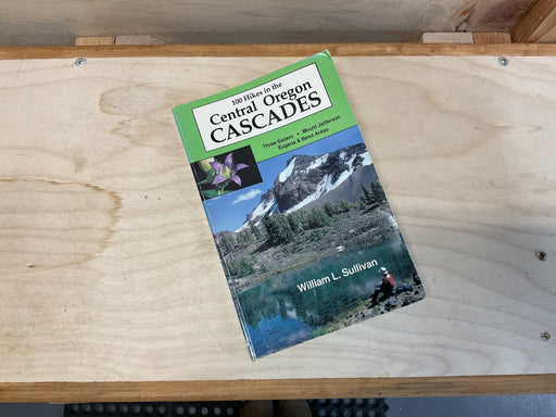 100 Hikes in the Central Oregon Cascades