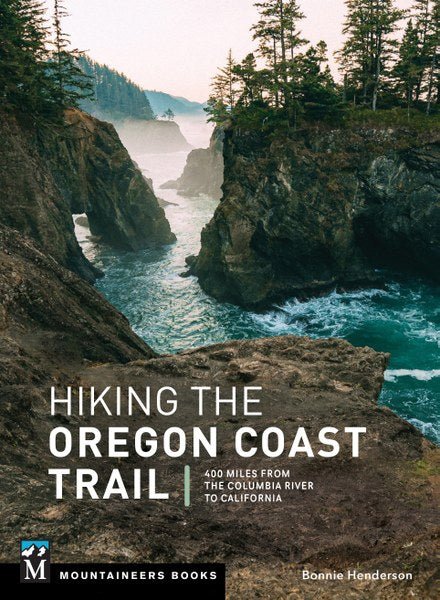 Mountaineers Books MOUNTAINEERS BOOKS, HIKING THE OREGON COAST TRAIL: 400 MILES FROM THE COLUMBIA RIVER TO CALIFORNIA - Next Adventure