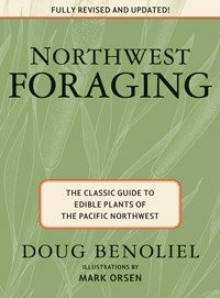 Mountaineers Books MOUNTAINEERS BOOKS, NORTHWEST FORAGING: THE CLASSIC GUIDE TO EDIBLE PLANTS OF THE PACIFIC NORTHWEST - Next Adventure