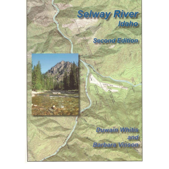 RiverMaps SELWAY RIVER GUIDE - Next Adventure