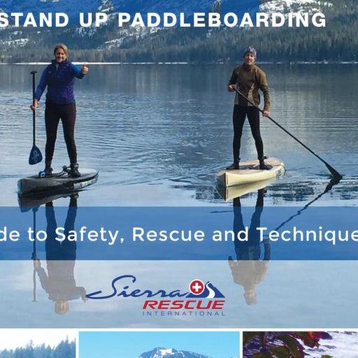 Sierra Rescue SUP SAFETY RESCUE & TECHNIQUE - Next Adventure