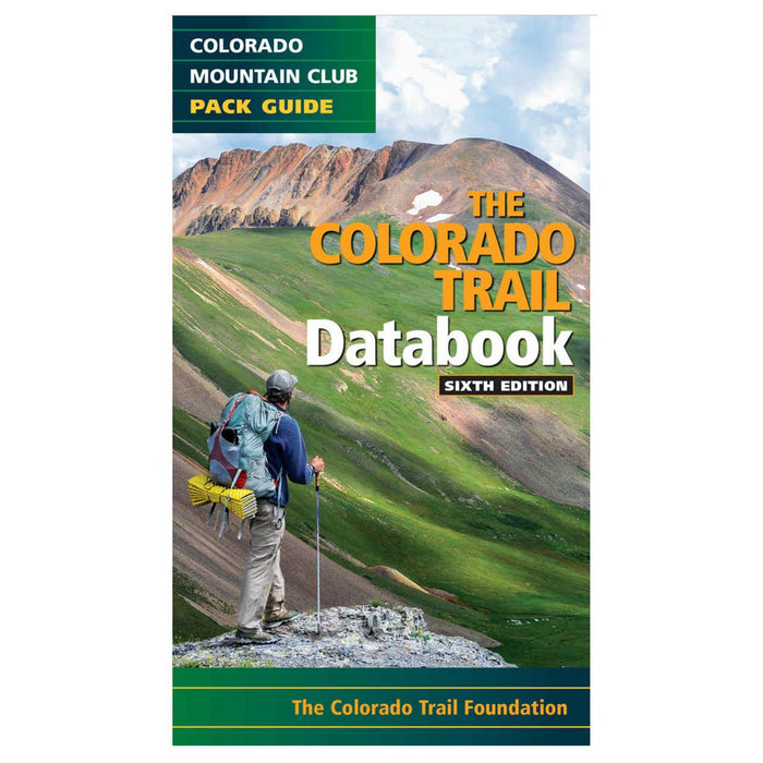 Mountaineers Books THE COLORADO TRAIL 9TH EDITION - Next Adventure